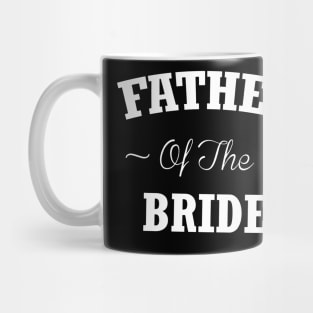 father of the bride Mug